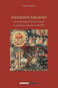 Ler Inferno e paradiso: As representações do juízo final na pintura Toscana do século XIV, do autor Tamara Quírico Ler Inferno e paradiso: As representações do juízo final na pintura Toscana do século XIV, do autor Tamara Quírico