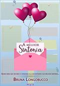 Ler A melhor sintonia, do autor BRUNA LONGOBUCCO