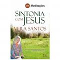 Ler Sintonia Com Jesus, do autor Vera Santos