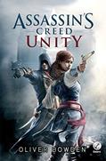 Ler Unity - Assassin´s Creed (Assassin's Creed Livro 7), do autor Oliver Bowden Ler Unity - Assassin´s Creed (Assassin's Creed Livro 7), do autor Oliver Bowden
