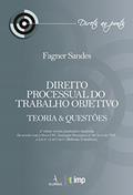 Ler Direito Processual do Trabalho Objetivo. Teoria e Questões, do autor Fagner Sandes