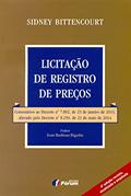 Ler Licitação de registro de preços - comentários ao decreto nº 7892 de 23 de janeiro de 2013, do autor Sidney Bittencourt