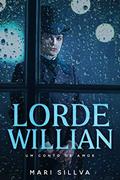 Ler Lorde Willian: Um conto de amor., do autor Mari Sillva Ler Lorde Willian: Um conto de amor., do autor Mari Sillva