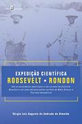 Ler Expedição Científica Roosevelt-Rondon, do autor Sérgio Luiz Augusto De Andrade De Almeida