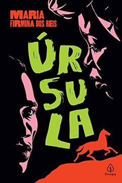Úrsula, do autor Maria Firmina dos Reis