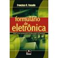 Ler Formulário de Eletrônica, do autor Francisco R Vassallo Ler Formulário de Eletrônica, do autor Francisco R Vassallo