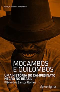Mocambos e quilombos, do autor Flávio dos Santos Gomes