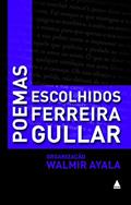 Ler Poemas escolhidos, do autor Ribamar José Ferreira Gulla Ler Poemas escolhidos, do autor Ribamar José Ferreira Gulla
