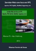 Ler Servidor Web com Foco em Vps, do autor Ribamar Ferreira De Sousa Ler Servidor Web com Foco em Vps, do autor Ribamar Ferreira De Sousa