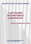 Ler Capitalismo autoritário e campesinato: um estudo comparativo a partir da fronteira em movimento, do autor Otávio Guilherme Velho