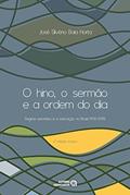 Ler O Hino, o Sermão e a Ordem do dia: Regime Autoritário e a Educação no Brasil (1930-1945), do autor José Silvério Baia Horta