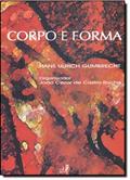 Ler Corpo E Forma, do autor Hans Ulrich Gumbrecht