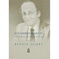 Ler Autoaperfeiçoamento, do autor Rudolf Allers Ler Autoaperfeiçoamento, do autor Rudolf Allers
