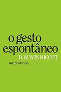 Ler O gesto espontâneo, do autor Donald Woods Winnicott
