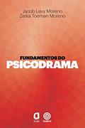 Ler Fundamentos do psicodrama, do autor Jacob Levy Moreno; Zerka T. Moreno