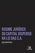 Ler Regime Jurídico do Capital Disperso na lei das S.A., do autor Erik Frederico Oioli Ler Regime Jurídico do Capital Disperso na lei das S.A., do autor Erik Frederico Oioli