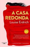 Ler A casa redonda, do autor Louise Erdrich Ler A casa redonda, do autor Louise Erdrich