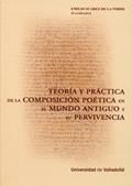Ler TEORÍA Y PRÁCTICA DE LA COMPOSICIÓN POÉTICA EN EL MUNDO ANTIGUO Y SU PERVIVENCIA, do autor EMILIO SUAREZ DE LA TORRE