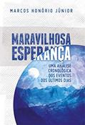 Ler Maravilhosa Esperança, do autor Marcos Carmelo Luiz Honorio Junior