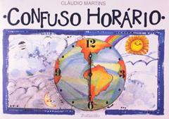 Confuso horário, do autor Cláudio Martins