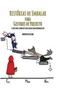 Ler Histórias de Embalar para Gestores de Projecto: E outros com dificuldade em adormecer, do autor Marisa Silva