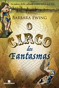 Ler O circo dos fantasmas, do autor Barbara Ewing