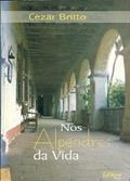 Ler Nos Alpendres Da Vida., do autor Raimundo Cezar Britto Aragão Ler Nos Alpendres Da Vida., do autor Raimundo Cezar Britto Aragão