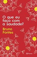 Ler O que eu faço com a saudade?, do autor Bruno Fontes