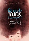 Ler Quando tudo começou: Bruna Vieira em quadrinhos, do autor Bruna Vieira; Lu Cafaggi Ler Quando tudo começou: Bruna Vieira em quadrinhos, do autor Bruna Vieira; Lu Cafaggi