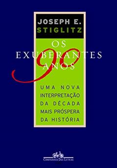 Os Exuberantes Anos 90, do autor Joseph E. Stiglitz