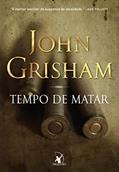 Ler Tempo de matar (Jake Brigance - Livro 1), do autor John Grisham Ler Tempo de matar (Jake Brigance - Livro 1), do autor John Grisham