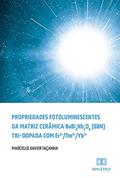 Ler Propriedades fotoluminescentes da matriz cerâmica BaBi2Nb2O9 (BBN) tri-dopada com Er3+/Tm3+/Yb3+, do autor Marcello Xavier Façanha Ler Propriedades fotoluminescentes da matriz cerâmica BaBi2Nb2O9 (BBN) tri-dopada com Er3+/Tm3+/Yb3+, do autor Marcello Xavier Façanha