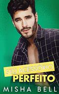 Ler Seu Acessório Perfeito: Uma comédia muito divertida, do autor Misha Bell