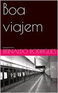 Ler Boa viajem: ........., do autor Reinaldo rodrigues
