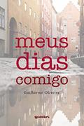 Ler Meus Dias Comigo (Volume 1), do autor Guilherme Oliveira Ler Meus Dias Comigo (Volume 1), do autor Guilherme Oliveira