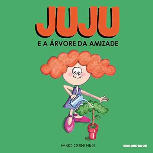 Ler Juju e a árvore da amizade, do autor Fabio Quinteiro
