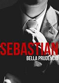 Ler Sebastian, do autor Bella Prudencio Ler Sebastian, do autor Bella Prudencio