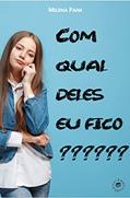 Ler Com Qual Deles Eu Fico?, do autor Milena Paim