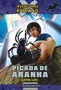 Ler Aventuras Radicais. Picada de Aranha, do autor Justin Dath