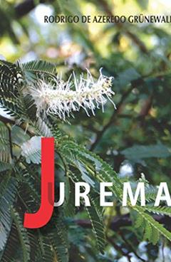 Jurema, do autor Rodrigo de Azeredo Grünewald