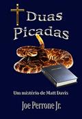 Ler Duas Picadas: Um mistério de Matt Davis, do autor Joe Perrone Jr