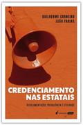 Ler Credenciamento nas Estatais - 2022, do autor Guilherme Carneiro Leão Farias Ler Credenciamento nas Estatais - 2022, do autor Guilherme Carneiro Leão Farias