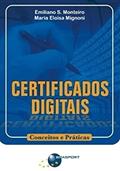 Ler Certificados digitais: conceitos e práticas, do autor Emiliano S. Monteiro; Maria Eloísa Mignoni
