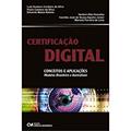 Ler Certificação Digital - Conceitos e Aplicações Modelos Brasileiros, do autor Eduardo Mazza Batista