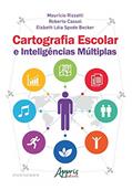 Ler Cartografia escolar e inteligências múltiplas, do autor Elsbeth Léia Spode Becker Ler Cartografia escolar e inteligências múltiplas, do autor Elsbeth Léia Spode Becker