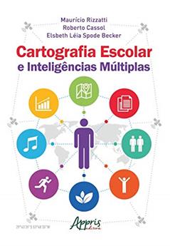 Cartografia escolar e inteligências múltiplas, do autor Elsbeth Léia Spode Becker