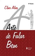 Ler Arte de falar bem, do autor Clair Alves