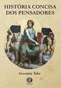 Ler História Concisa dos Pensadores, do autor Gérvasio Teles