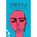 Ler Úrsula - Venda Exclusiva, do autor Maria Firmina dos Reis