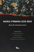 Ler Maria Firmina dos Reis: Faces de uma precursora?, do autor Constência Lima Duarte; Luana Tolentino